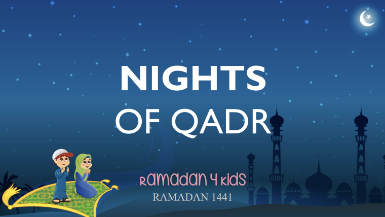Laylatul Qadr – The Night of Power!